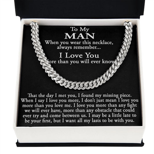 Sentimental Gift for My Man, Meaningful Boyfriend Cuban Link 18" Chain Necklace