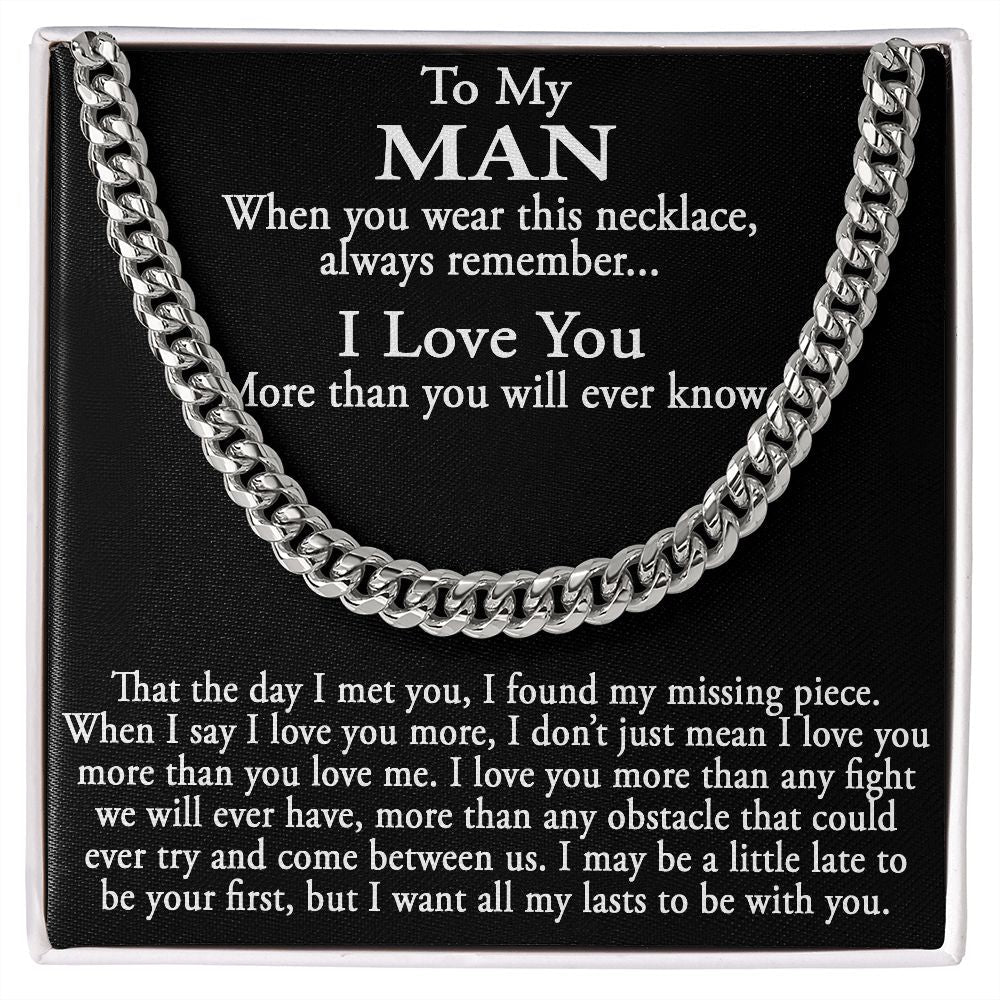 Sentimental Gift for My Man, Meaningful Boyfriend Cuban Link 18" Chain Necklace